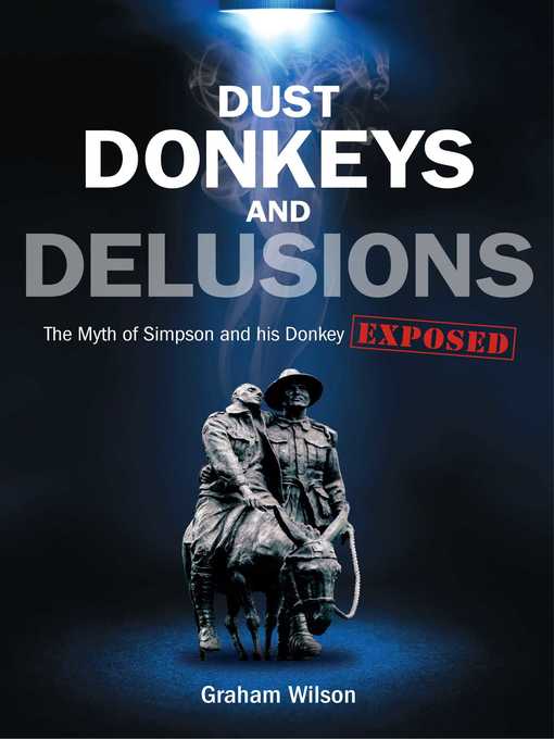 Title details for Dust Donkeys and Delusions by Graham Wilson - Available